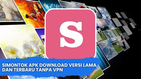 simontok apk download versi lama|Download Simontok 2.0 Versi Lama Untuk Android